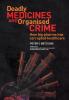 Book cover "Deadly Medicines and Organized Crime"